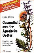 Gesundheit aus der Apotheke Gottes Gesundheit aus der Apotheke Gottes