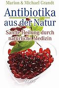 Antibiotika aus der Natur Antibiotika aus der Natur